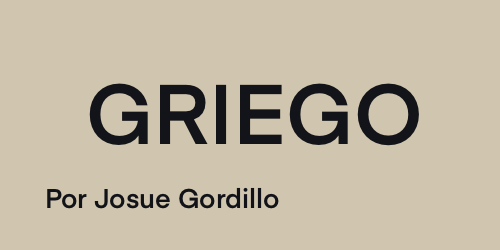 Griego-JosueGordillo